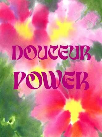 Exhibition poster: “Douceur Power” in pink letters over watercolour flowers